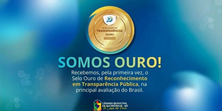 Câmara Municipal de Alcinópolis conquista Selo Ouro de Transparência Pública