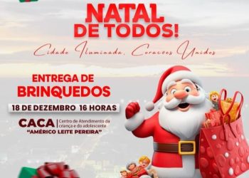 Prefeitura realiza entrega de brinquedos no “Natal de Todos” nesta quarta-feira, 18